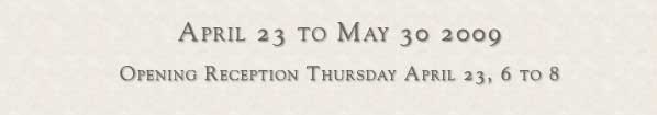 April 23 to May 30, 2009