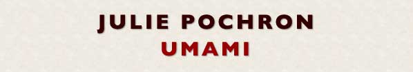 Julie Pochron  Umami